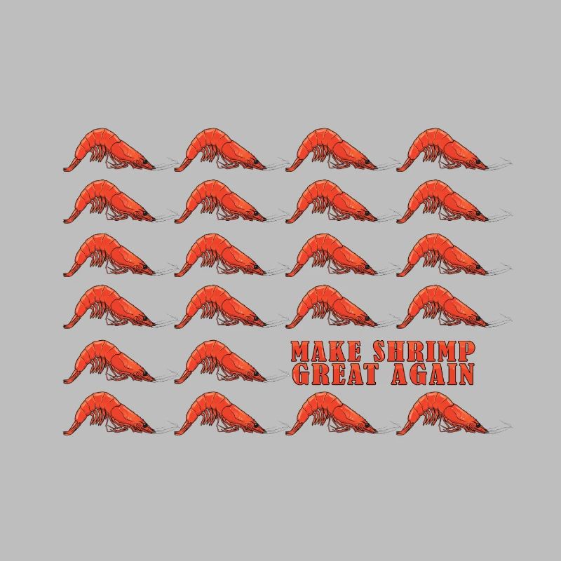 Make Shrimp Great Again