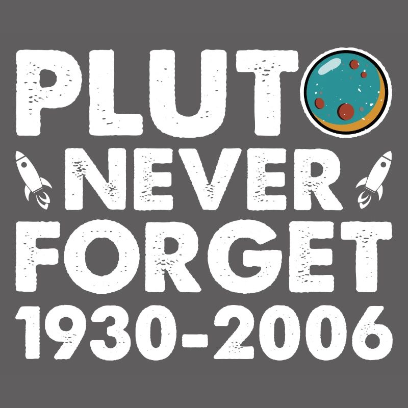 Never Forget Pluto Funny Planet Pluto