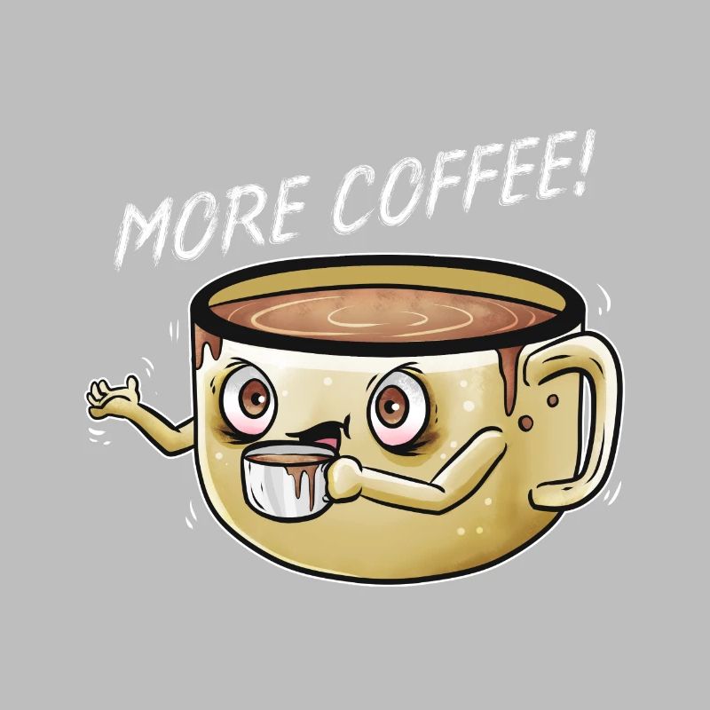 Coffee lovers I need more coffee