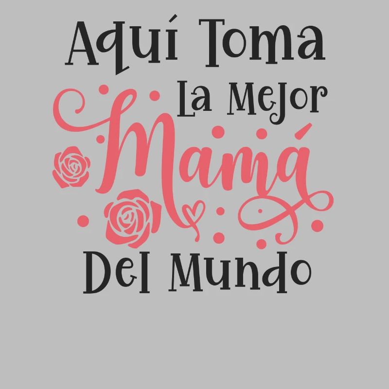 Die Beste Mutter Der Welt Spanisches Zitat Mutter