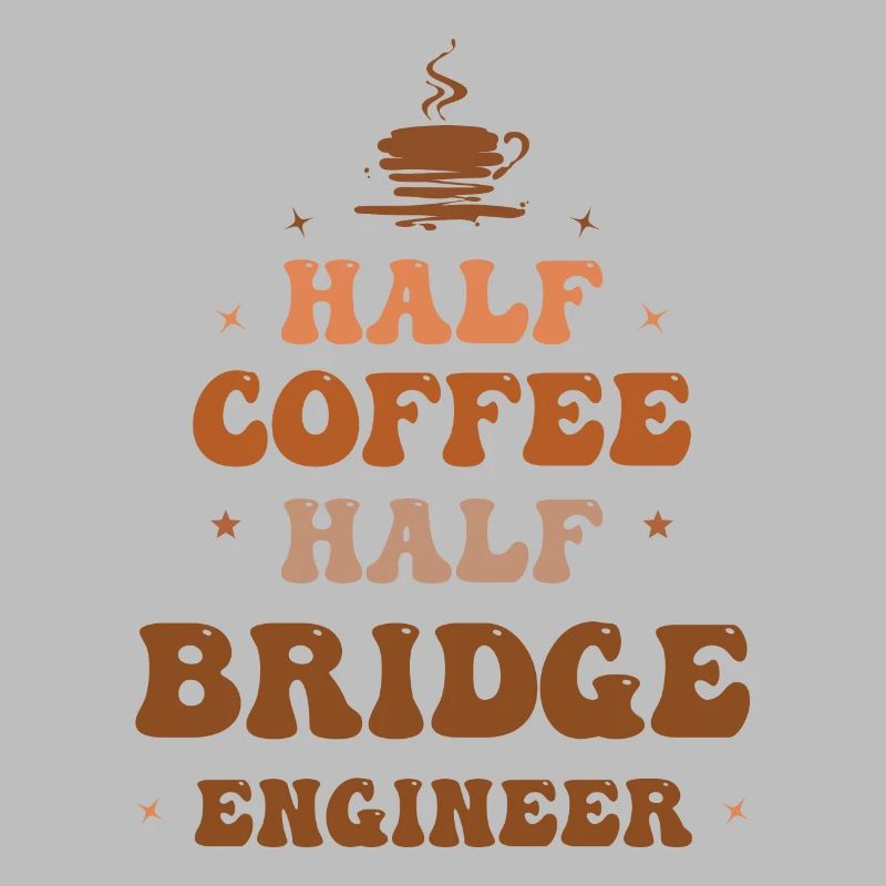 Civil Engineer Bridge Construction Statics Coffee Engineer