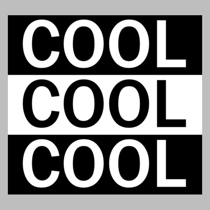 COOL COOL COOL