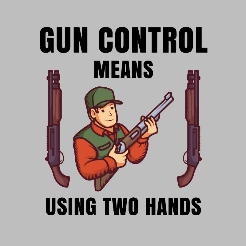 gun control means using two hands