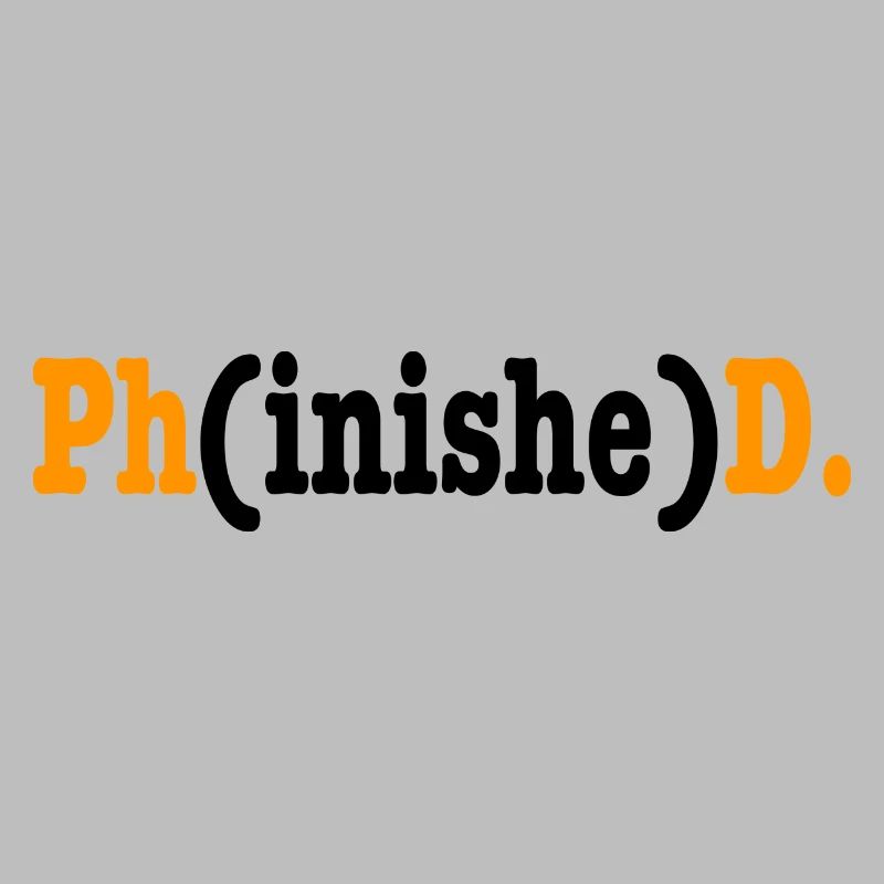 Phinished Phd Student Gift