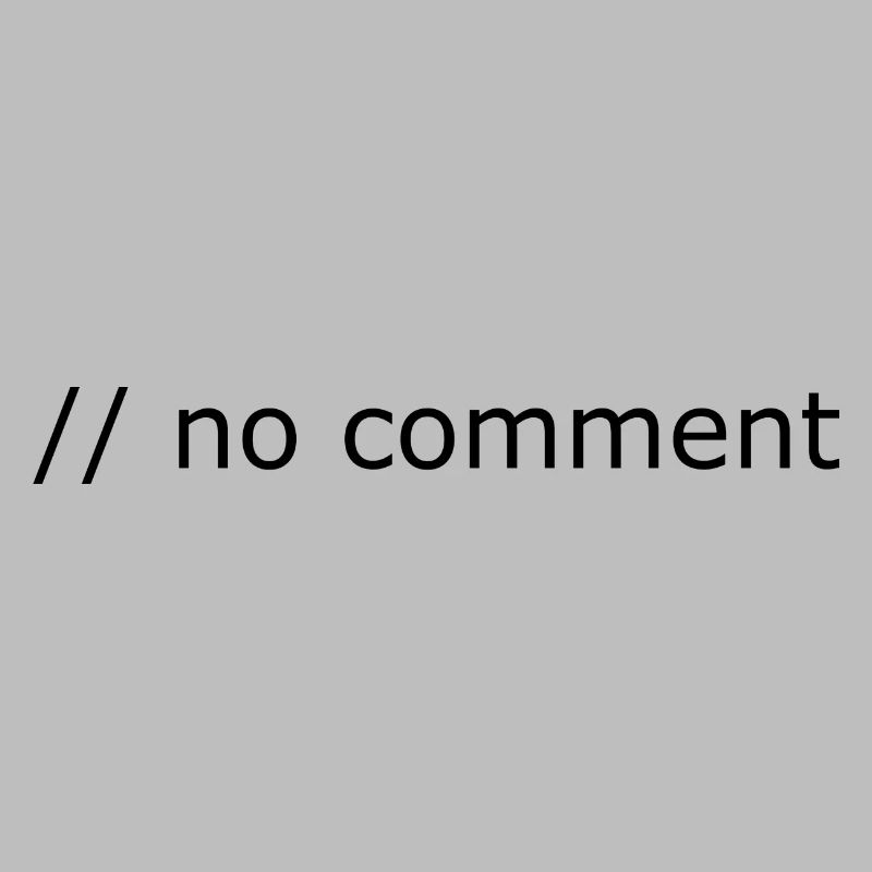 No comment Programming Informatik Geschenk
