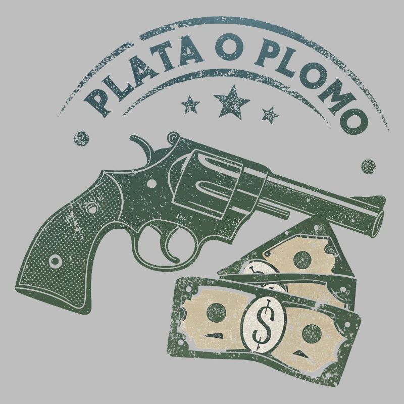 Plata o Plomo (Silber oder Blei)