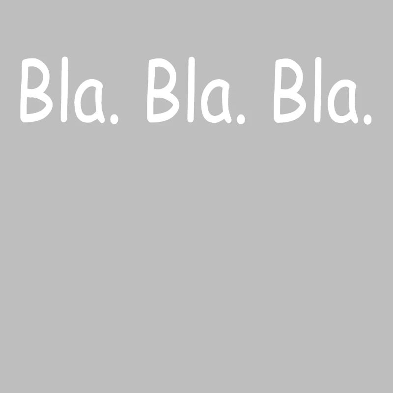 Bla Bla Bla