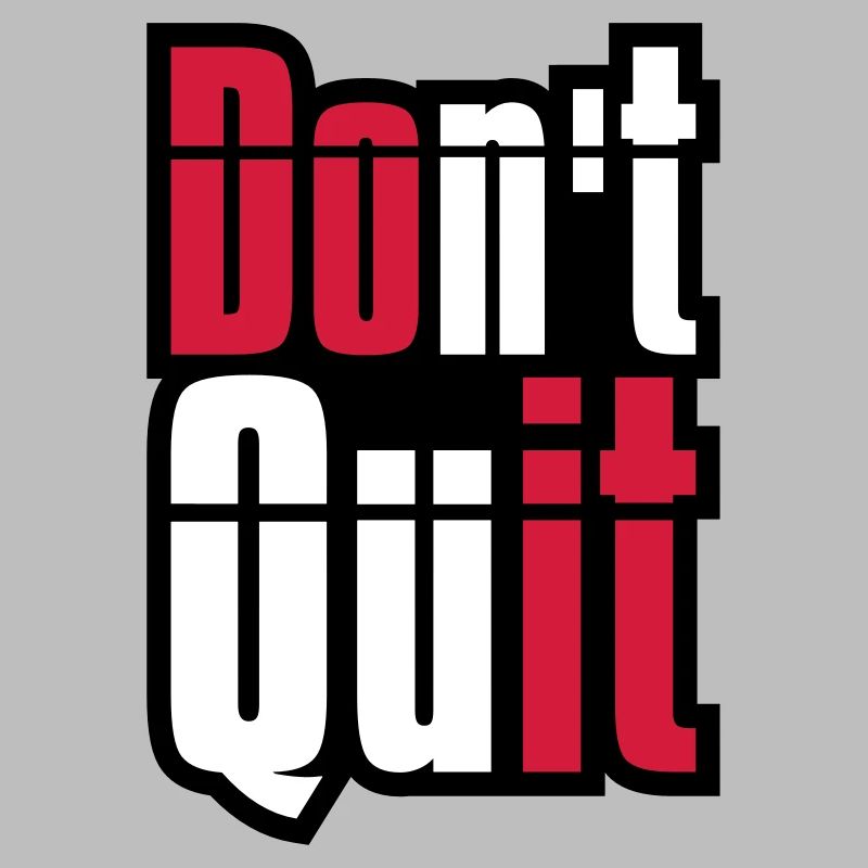 cadre don t quit ne pas abandonner do it fais’s text