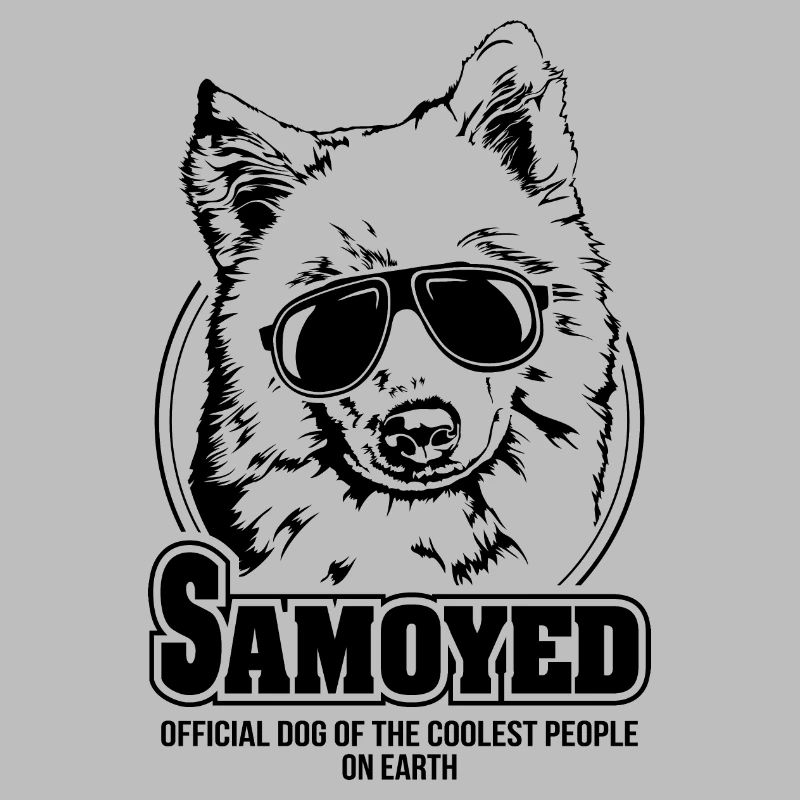 SAMOYED coolest people Hunde Spruch Wilsigns