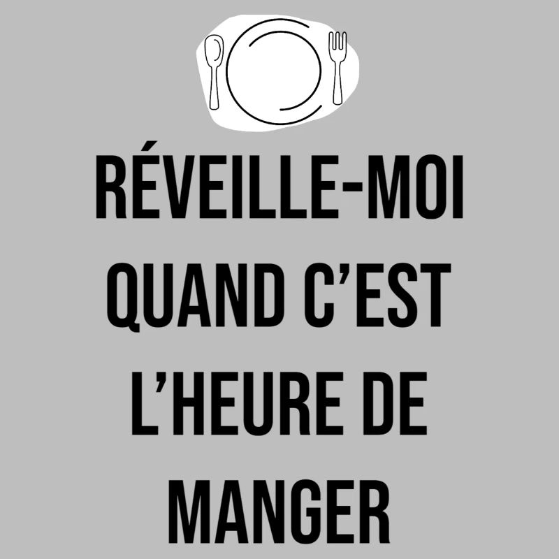 Réveille moi quand c'est l'heure de manger