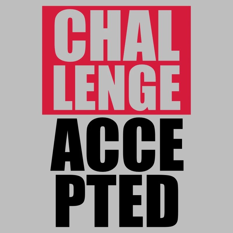 Cool Challenge Accepted texte Design