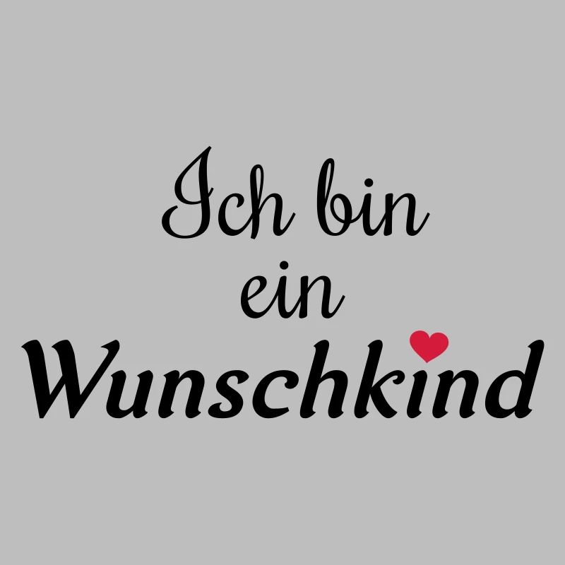 Ich bin ein wunschkind
