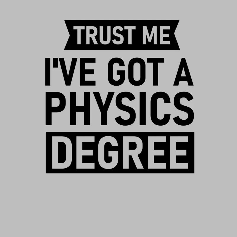 Physiker Geschenk Physik Bachelor Master PhD Nerd