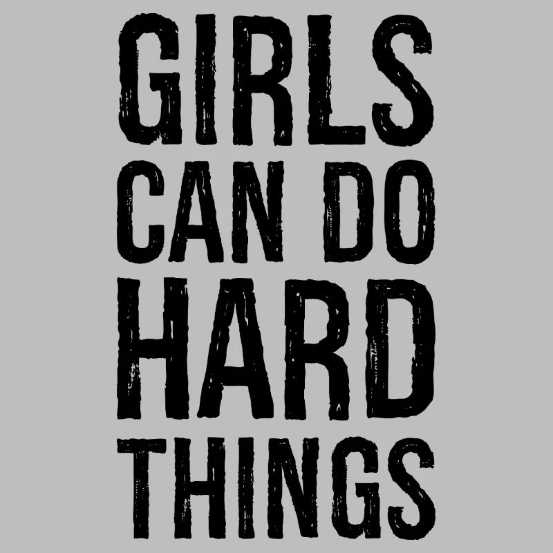 girls can do hard things