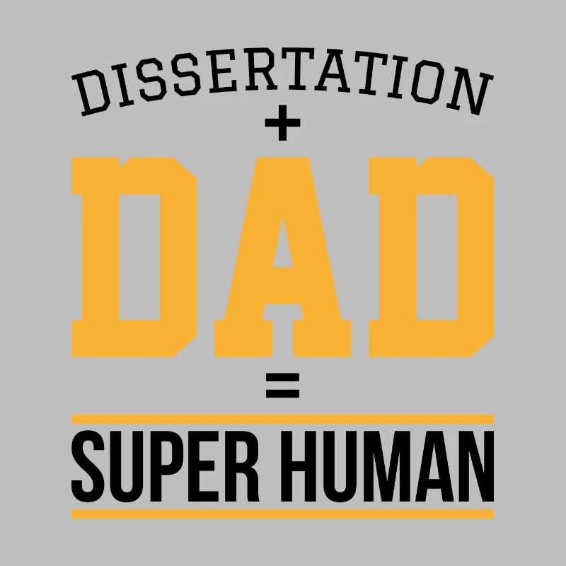 Dissertation dad Phd Student Geschenk