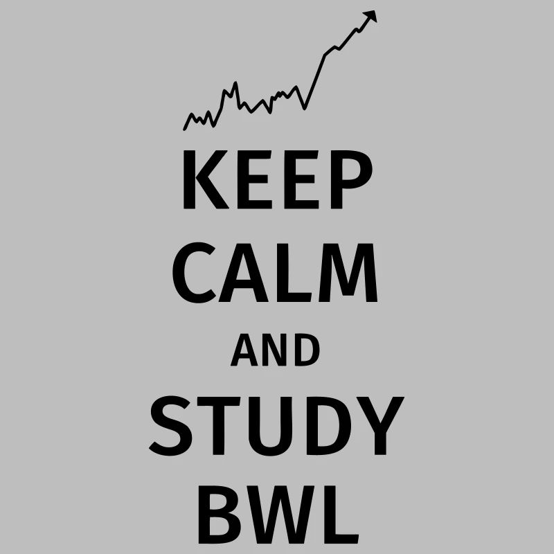 keep calm and study bwl