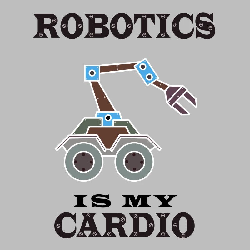 Ironic Saying Robotics as Cardio Engineering