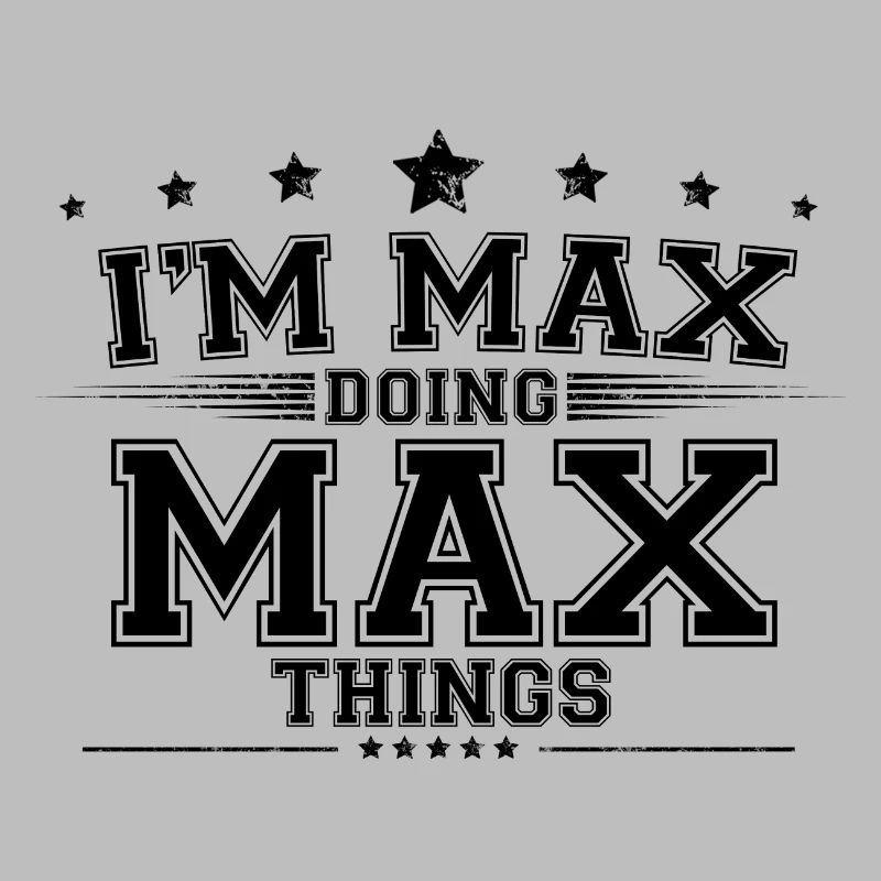 i’m Max doing Max things