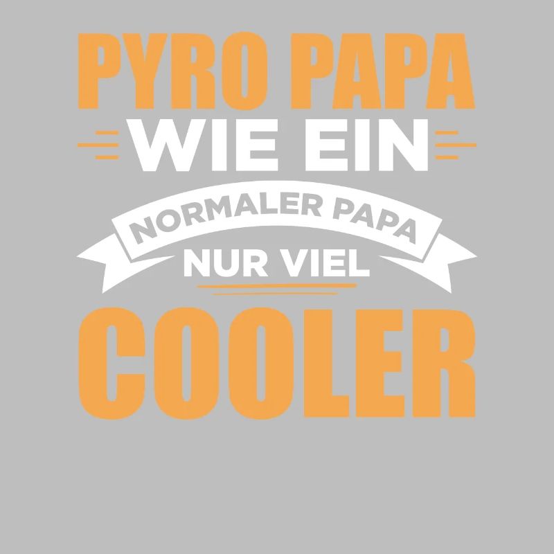 Pyro Dad Funny Tea