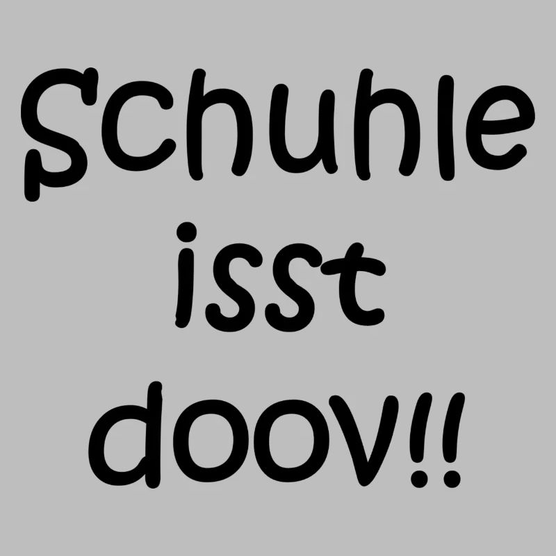 Schule ist doof ... oder doch nicht?