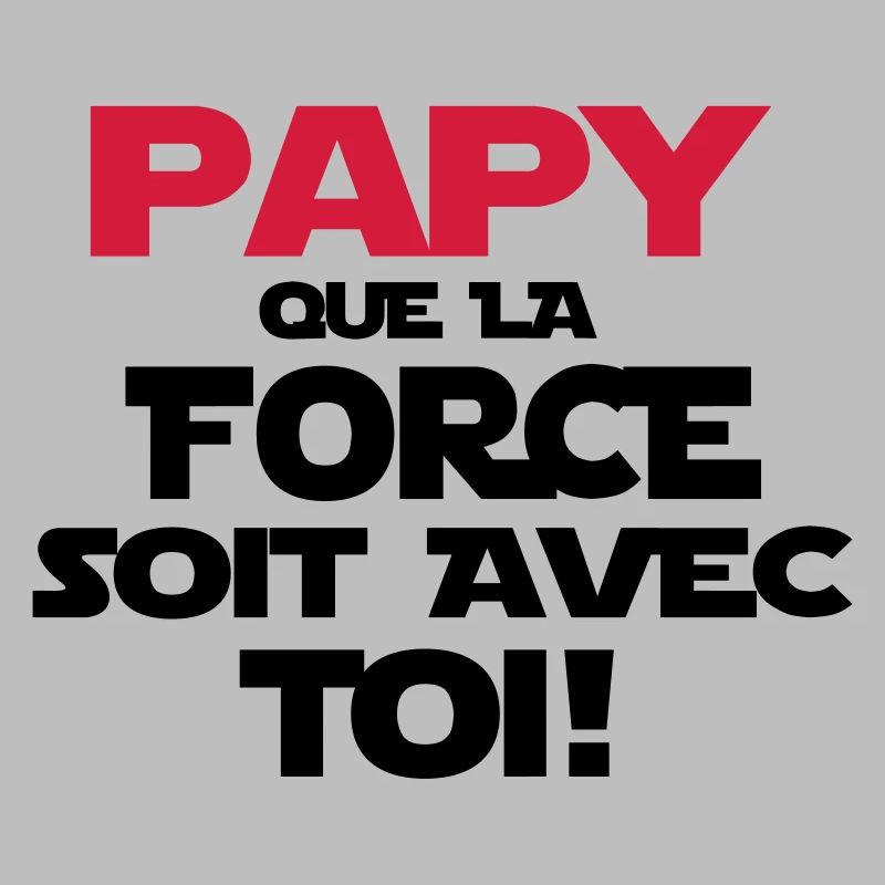 papy (que la force soit avec toi)
