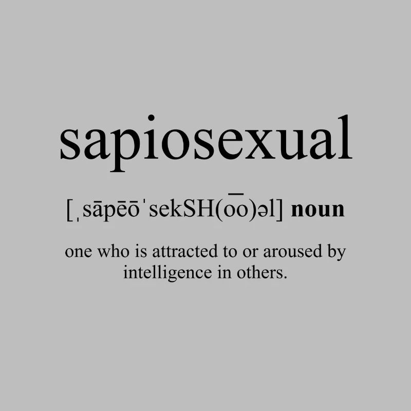 Sapiosexual (sapiosexuality) definition