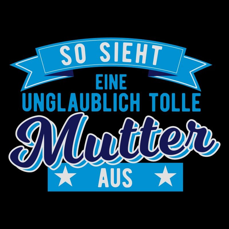 Geschenk für Mutter so sieht eine tolle Mutter aus