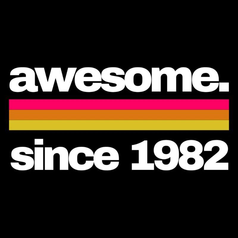 awesome since 1982