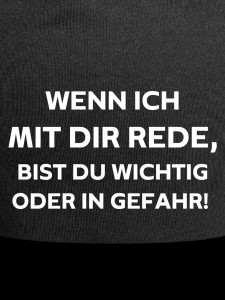 Wenn ich mit dir rede,