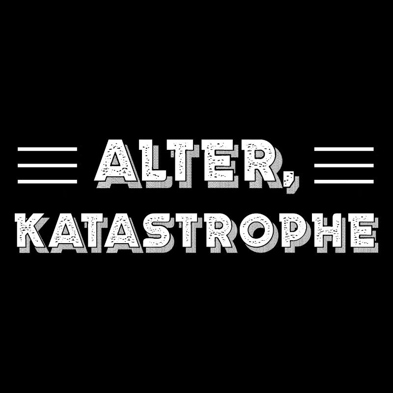 Alter, Katastrophe