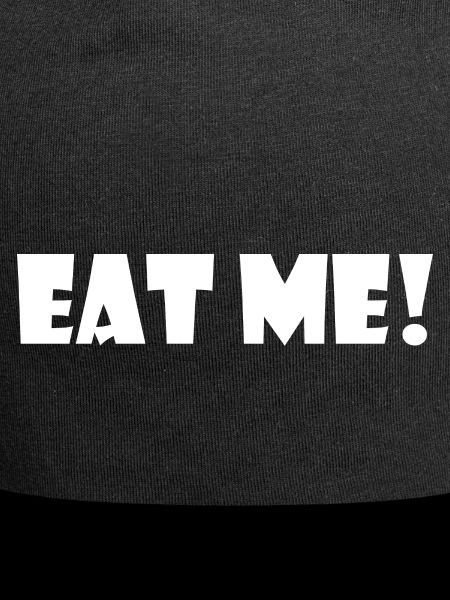 Eat me