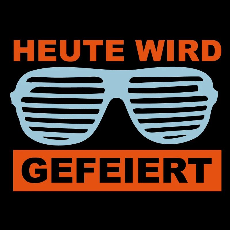 Heute wird gefeiert
