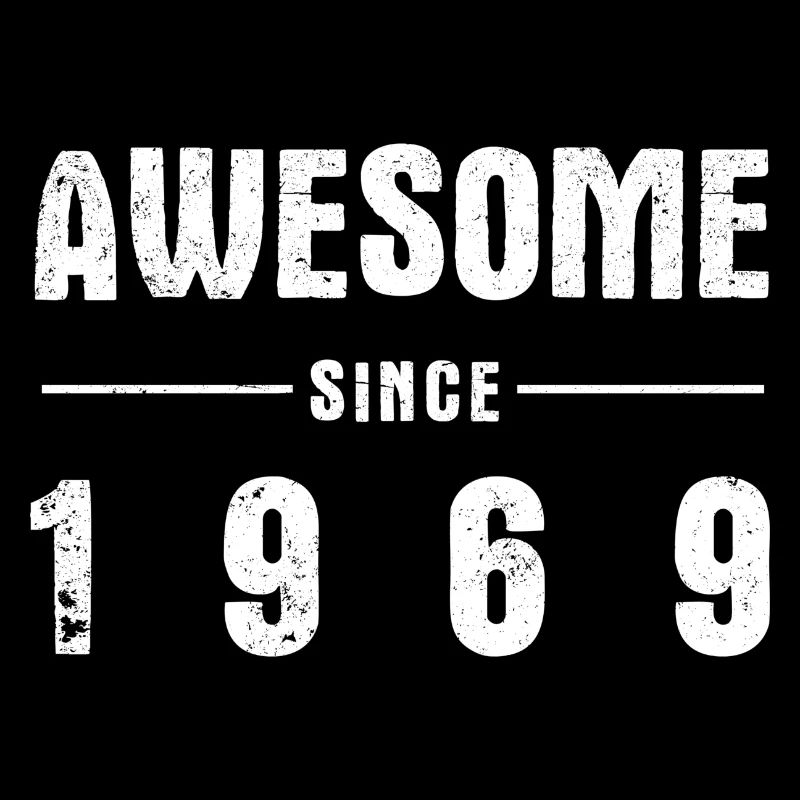 Awesome -since- 1969