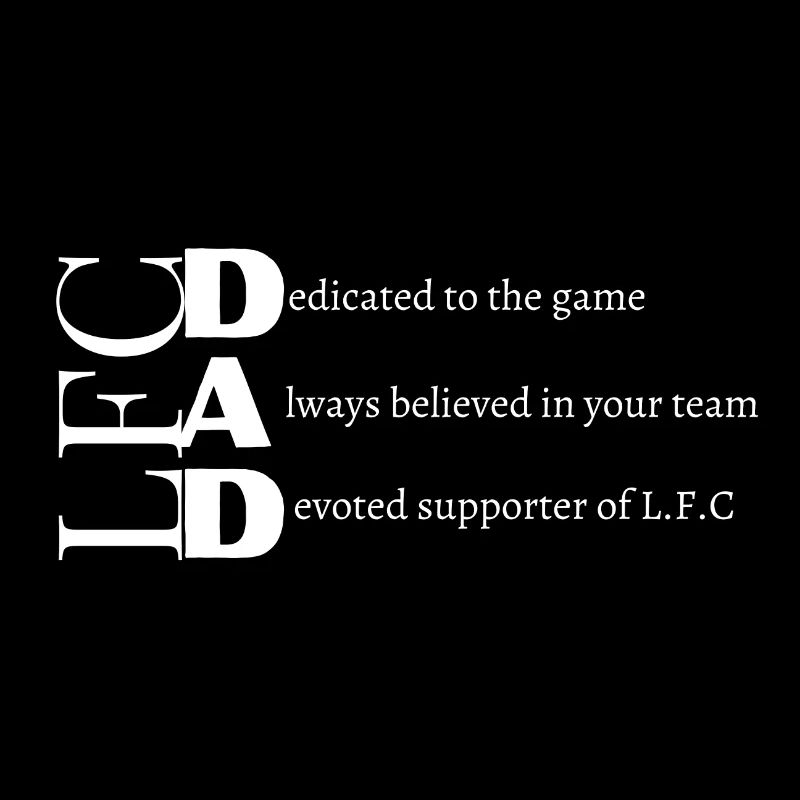 DAD L.F.C Tribute Poem With Grey Text