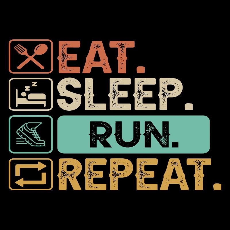 Eat Sleep Run Repeat
