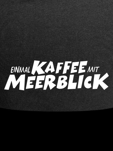 Einmal Kaffee mit Meerblick