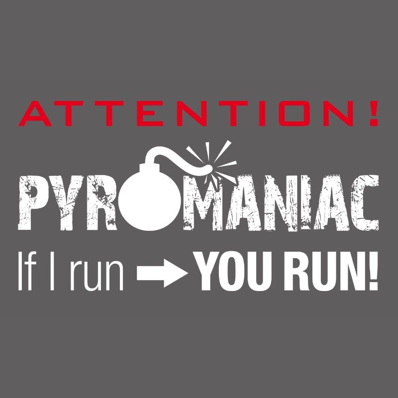 Attention Pyromane - Pyromane