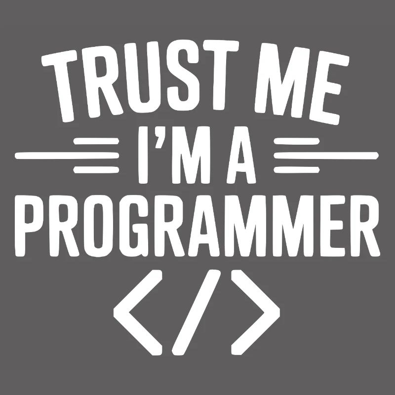 Vertrau mir, ich bin Programmiererin