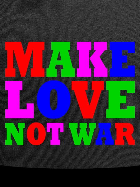 Make love not war