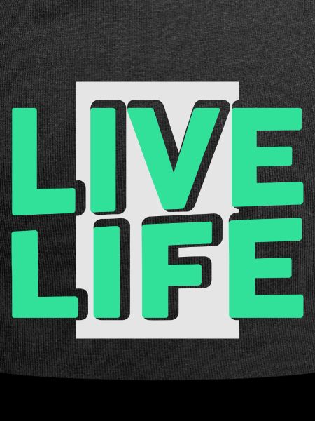 Live Life