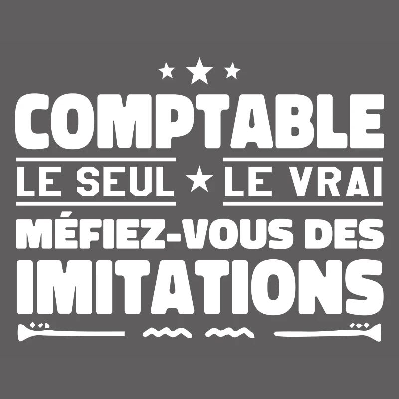 Comptable le seul. Comptable le vrai. Comptable