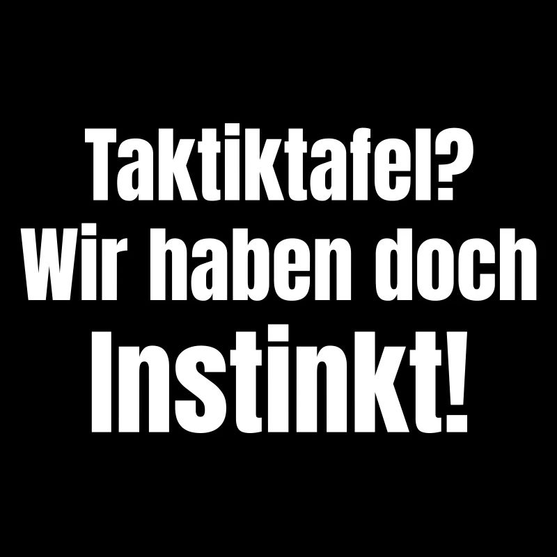Tactics board? We have instinct!