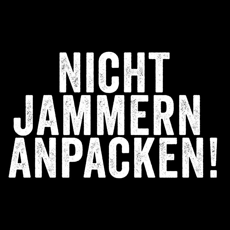 Nicht jammern anpacken! handwerker