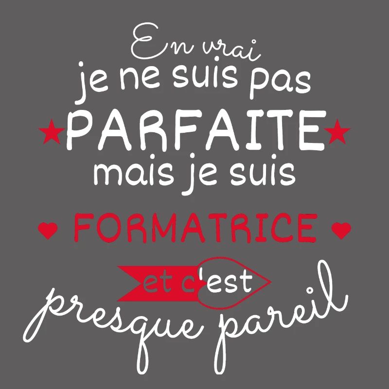 Pas parfaite mais Formatrice