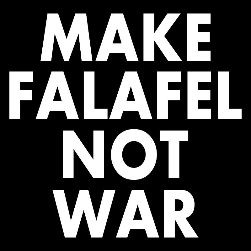 Make falafel not war