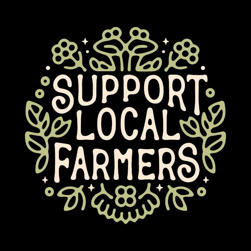 Support local farmers