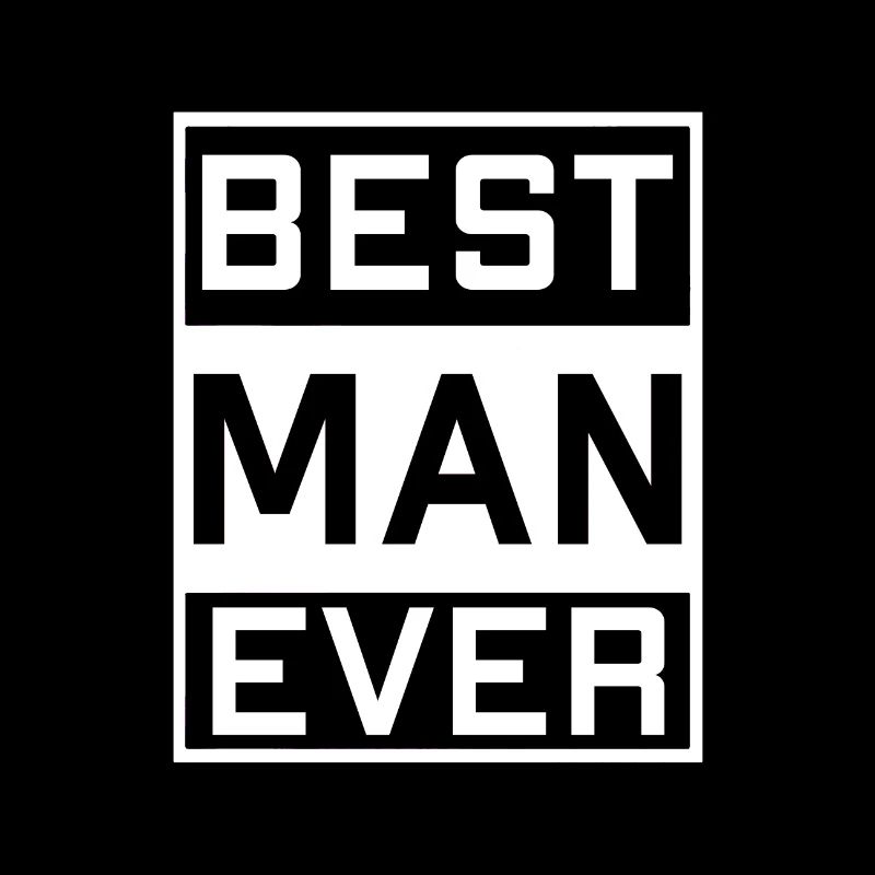 best man ever