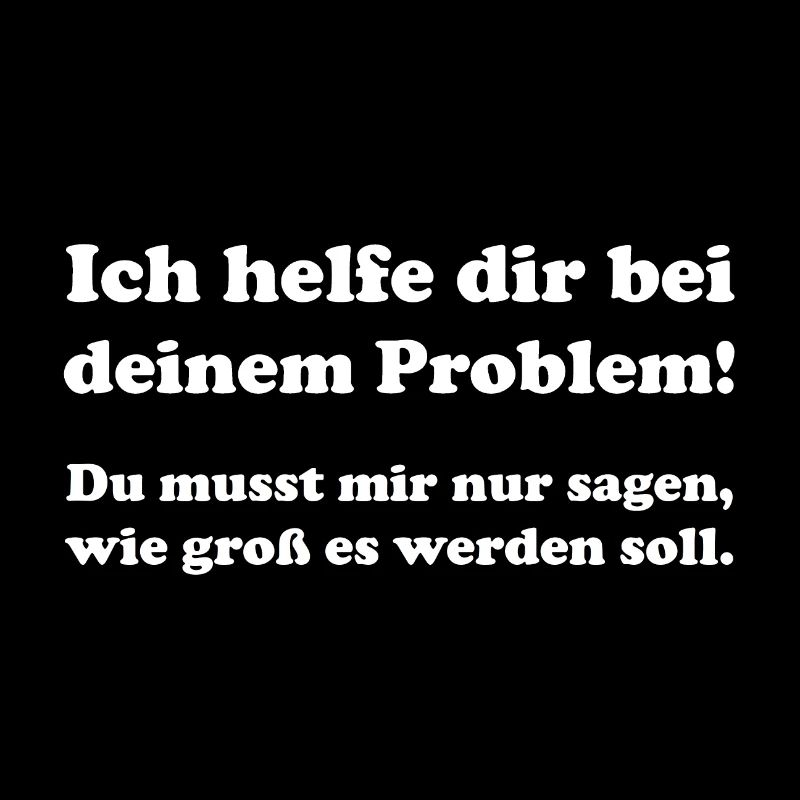 Problem, ich helfe dir