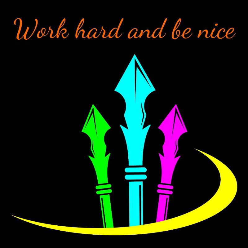 Work hard and be nice * Spearhead
