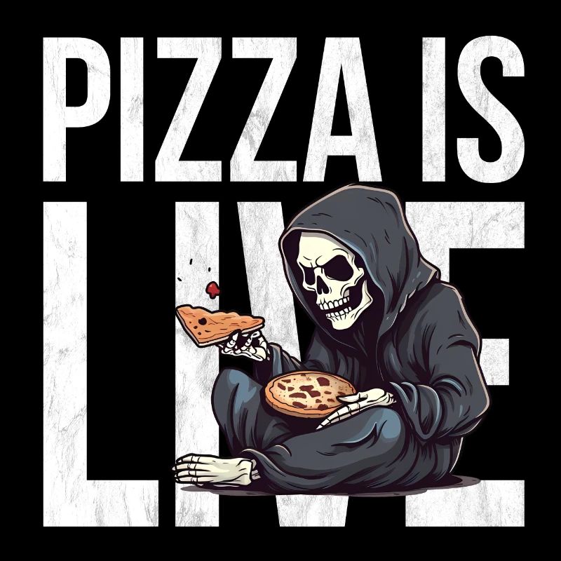 Pizza ist Leben - Sensenmann Pizza